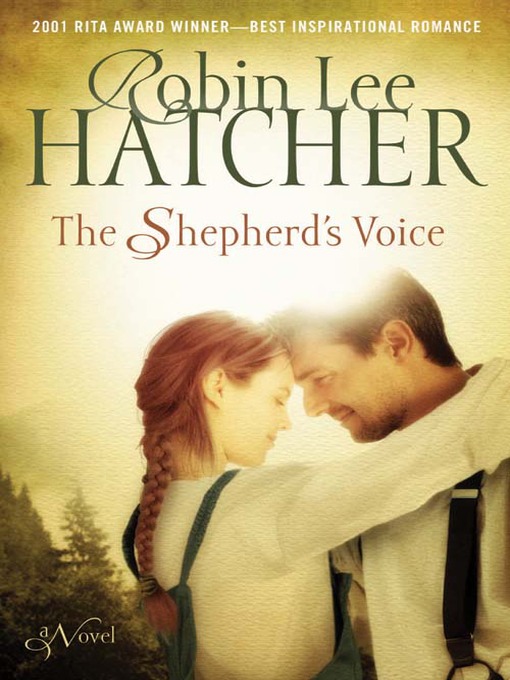 Title details for The Shepherd's Voice by Robin Lee Hatcher - Available